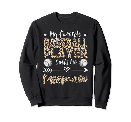 My Favorite Baseball Player Calls Sweatshirt - Unique Graphic for Adults - T-Shirt, Sweatshirt, Hoodie
