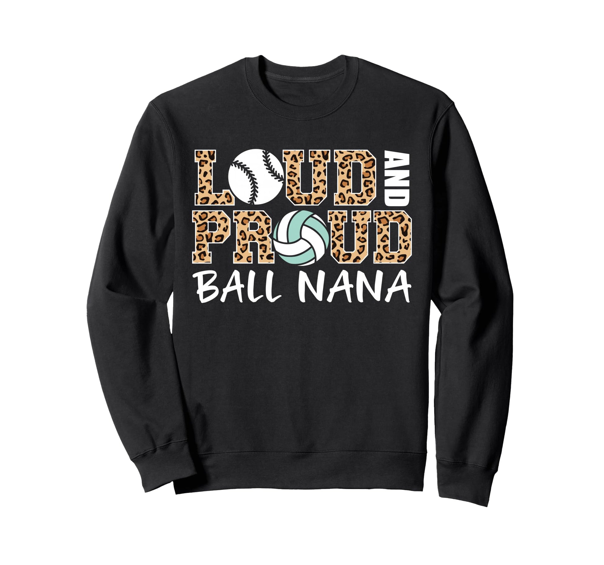 Loud And Proud Baseball Volleyball Sweatshirt - Streetwear Style Men Women - T-Shirt, Sweatshirt, Hoodie