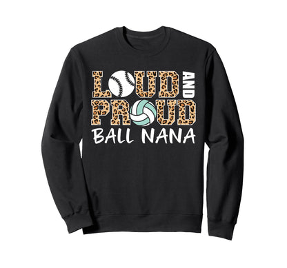 Loud And Proud Baseball Volleyball Sweatshirt - Streetwear Style Men Women - T-Shirt, Sweatshirt, Hoodie