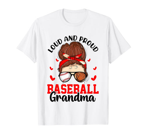 Loud Proud Baseball Grandma Support T-Shirt - Streetwear Style Men Women - T-Shirt, Sweatshirt, Hoodie