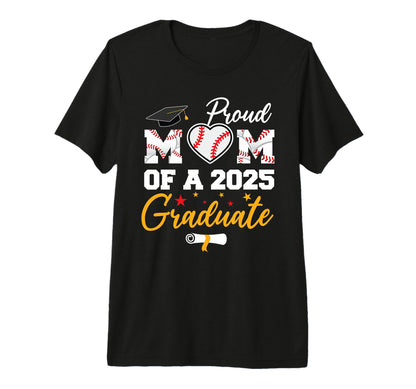 Proud Mom 2025 Graduate Baseball Mom T-Shirt - Graphic Print for Adults - T-Shirt, Sweatshirt, Hoodie