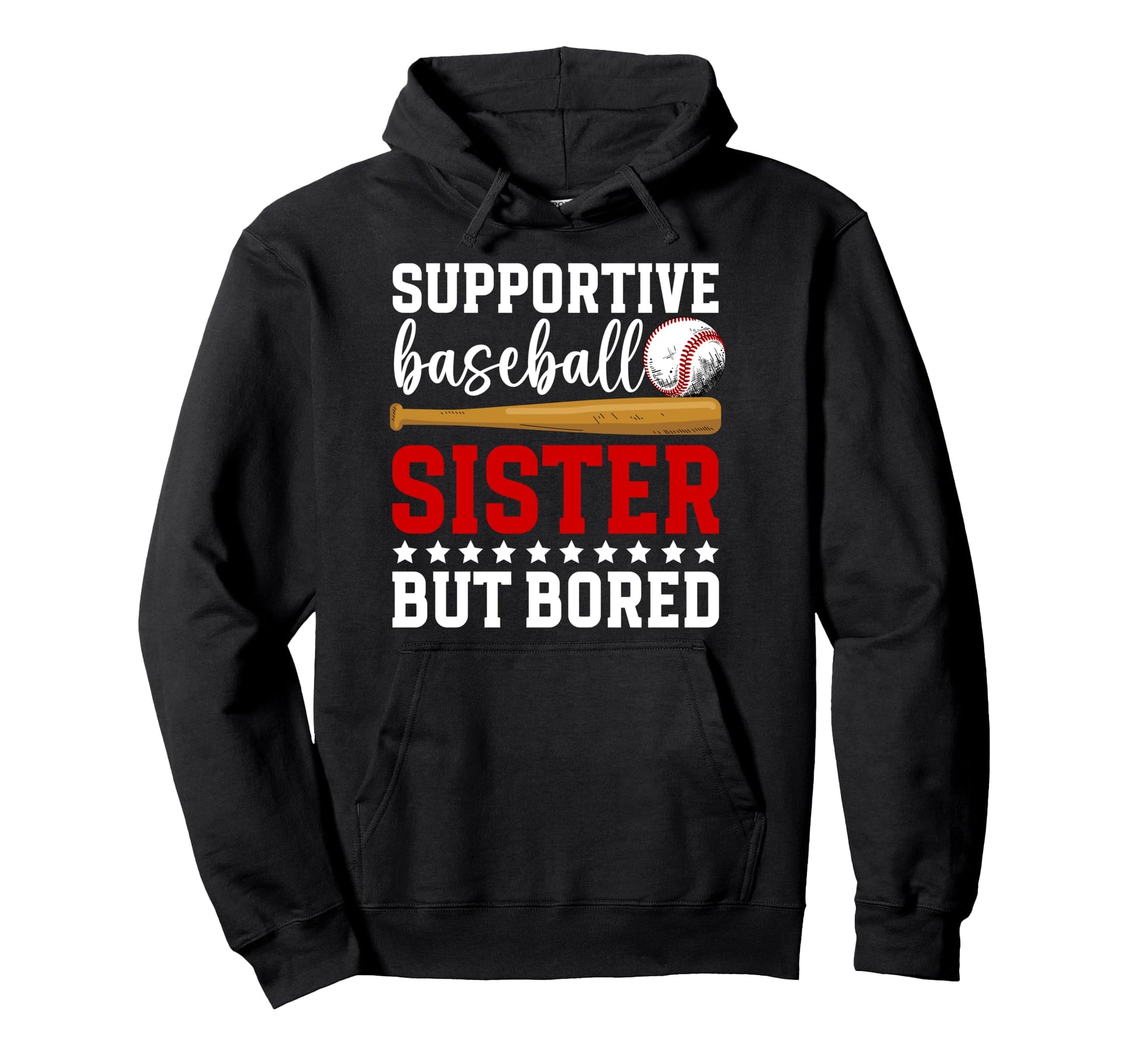 Supportive Baseball Sister Baseball Hoodie - Novelty Apparel Unisex - T-Shirt, Sweatshirt, Hoodie