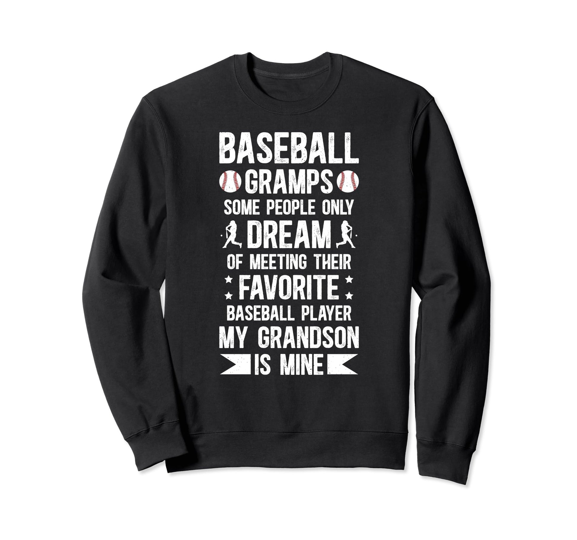 Favorite Baseball Player Gramps Sweatshirt - Streetwear Style for Adults - T-Shirt, Sweatshirt, Hoodie