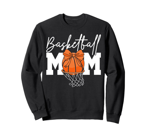 Basketball Mom Game Day Funny Sweatshirt - Novelty Apparel Unisex - T-Shirt, Sweatshirt, Hoodie