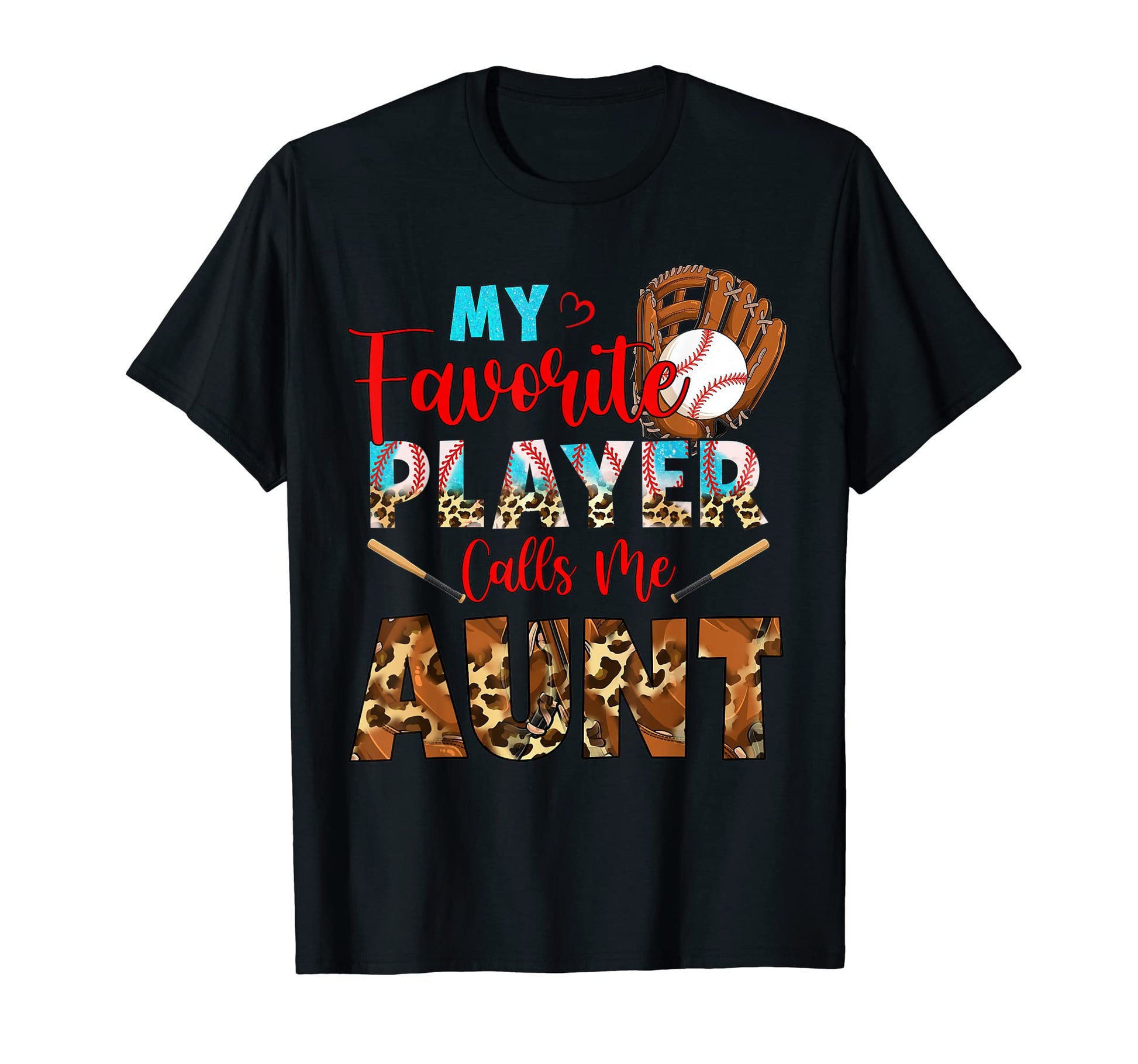 My Favorite Player Calls Me Aunt T-Shirt - Graphic Print for Adults - T-Shirt, Sweatshirt, Hoodie