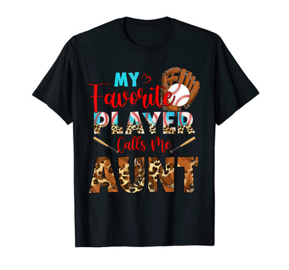My Favorite Player Calls Me Aunt T-Shirt - Graphic Print for Adults - T-Shirt, Sweatshirt, Hoodie