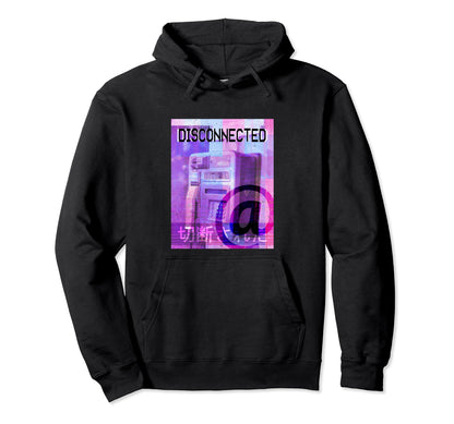 Disconnected Vaporwave Aesthetic Hoodie - Aesthetic Graphic for Adults - T-Shirt, Sweatshirt, Hoodie