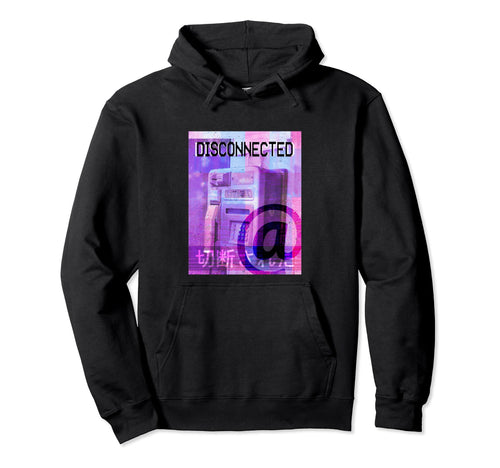 Disconnected Vaporwave Aesthetic Hoodie - Aesthetic Graphic for Adults - T-Shirt, Sweatshirt, Hoodie