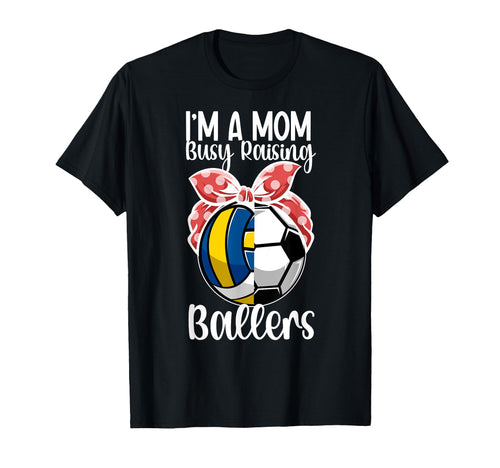 Im Mom Busy Raising Ballers T-Shirt - Aesthetic Graphic for Adults - T-Shirt, Sweatshirt, Hoodie