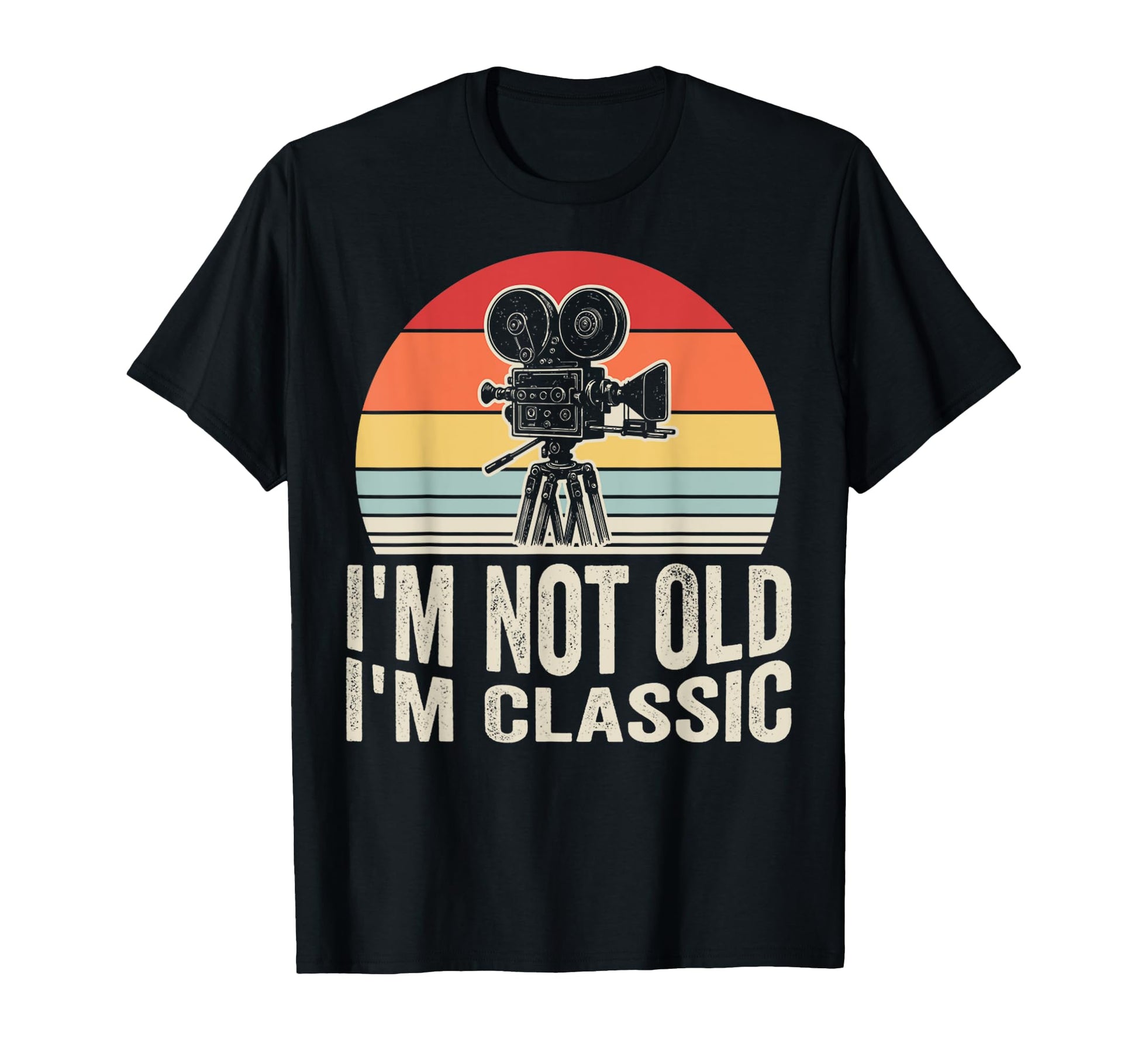 Im Not Old Im Movie Camera T-Shirt - Custom Art Print Unisex - T-Shirt, Sweatshirt, Hoodie