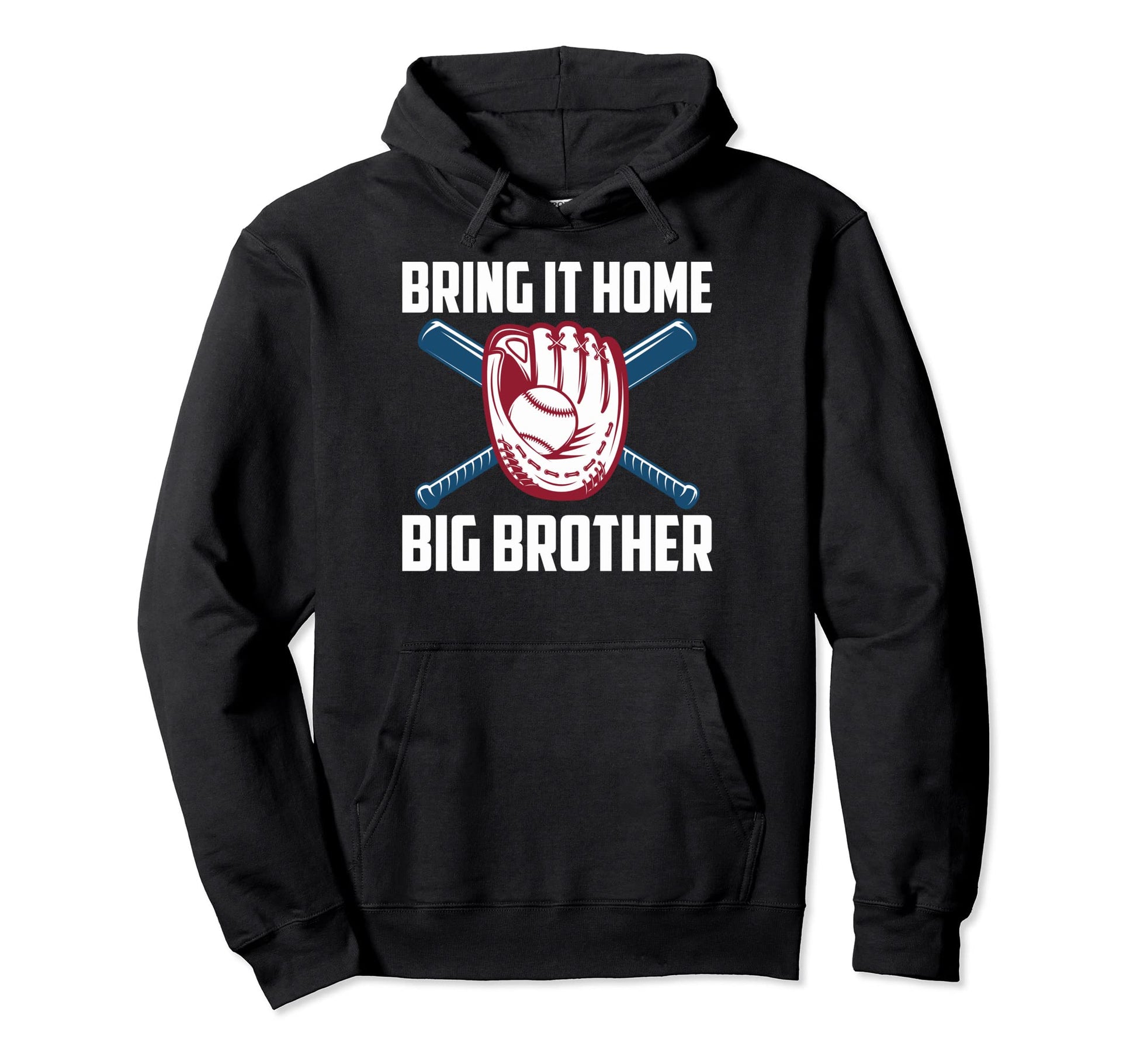 Brother Baseball Bring It Home Big Hoodie - Custom Art Print Unisex - T-Shirt, Sweatshirt, Hoodie