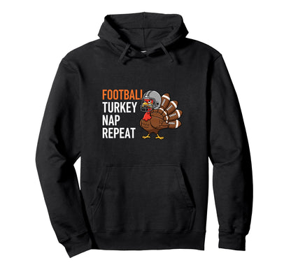 Football Turkey Nap Repeat Thanksgiving Hoodie - Custom Art Print Unisex - T-Shirt, Sweatshirt, Hoodie