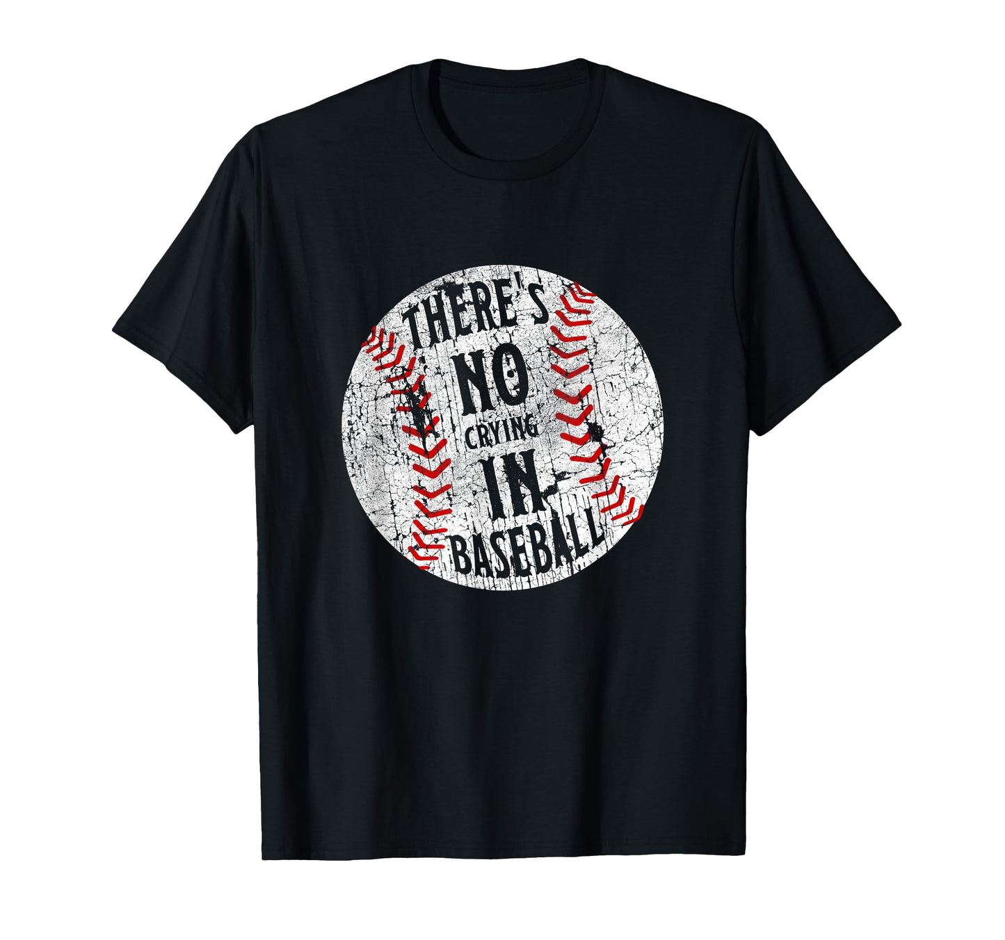 Theres No Crying Baseball I Love Sport T-Shirt - Fun Novelty Design Unisex - T-Shirt, Sweatshirt, Hoodie