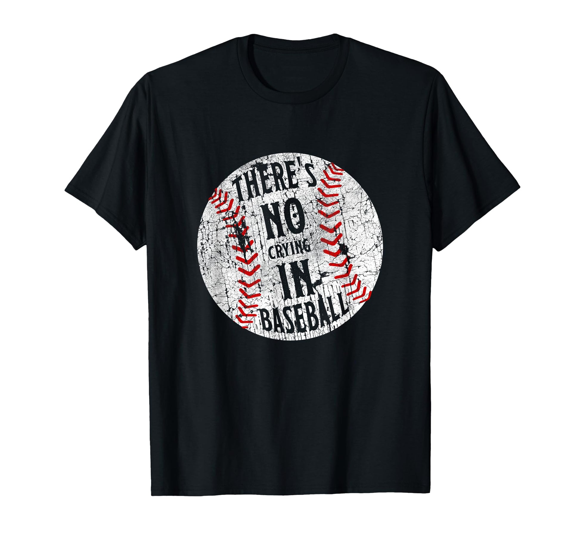 Theres No Crying Baseball I Love Sport T-Shirt - Fun Novelty Design Unisex - T-Shirt, Sweatshirt, Hoodie