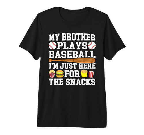 My Brother Plays Baseball Brother T-Shirt - Fun Novelty Design for Adults - T-Shirt, Sweatshirt, Hoodie