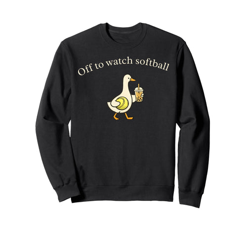Off To Watch Softball Silly Sweatshirt - Casual Everyday Wear for Adults - T-Shirt, Sweatshirt, Hoodie