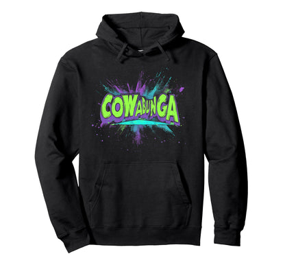Cowabunga 80S 90S Nostalgia Slang Hoodie - Casual Everyday Wear Men Women - T-Shirt, Sweatshirt, Hoodie