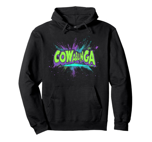 Cowabunga 80S 90S Nostalgia Slang Hoodie - Casual Everyday Wear Men Women - T-Shirt, Sweatshirt, Hoodie
