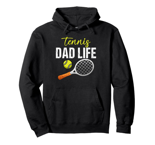 Tennis Dad Life Game Day Sports Dad Hoodie - Aesthetic Graphic Unisex - T-Shirt, Sweatshirt, Hoodie