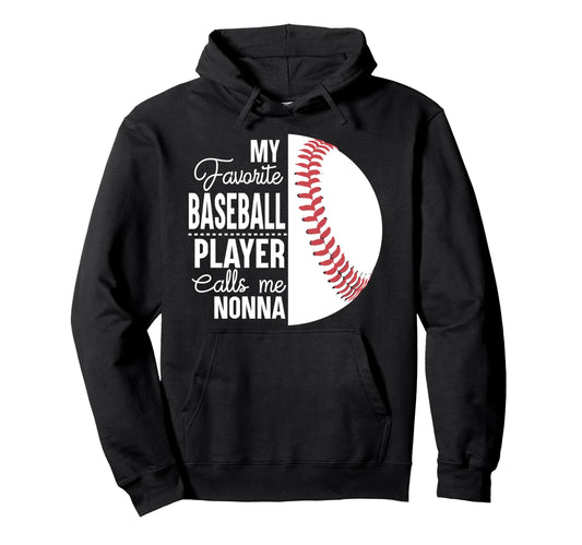 My Favorite Baseball Player Calls Me Hoodie - Graphic Print for Adults - T-Shirt, Sweatshirt, Hoodie
