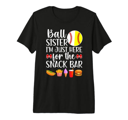 Ball Sister Snack Bar Baseball Softball T-Shirt - Graphic Print for Adults - T-Shirt, Sweatshirt, Hoodie
