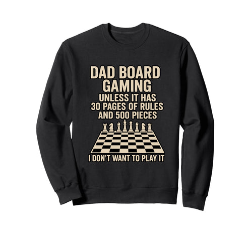 Board Game Dad Chess Daddy Board Sweatshirt - Custom Art Print Men Women - T-Shirt, Sweatshirt, Hoodie