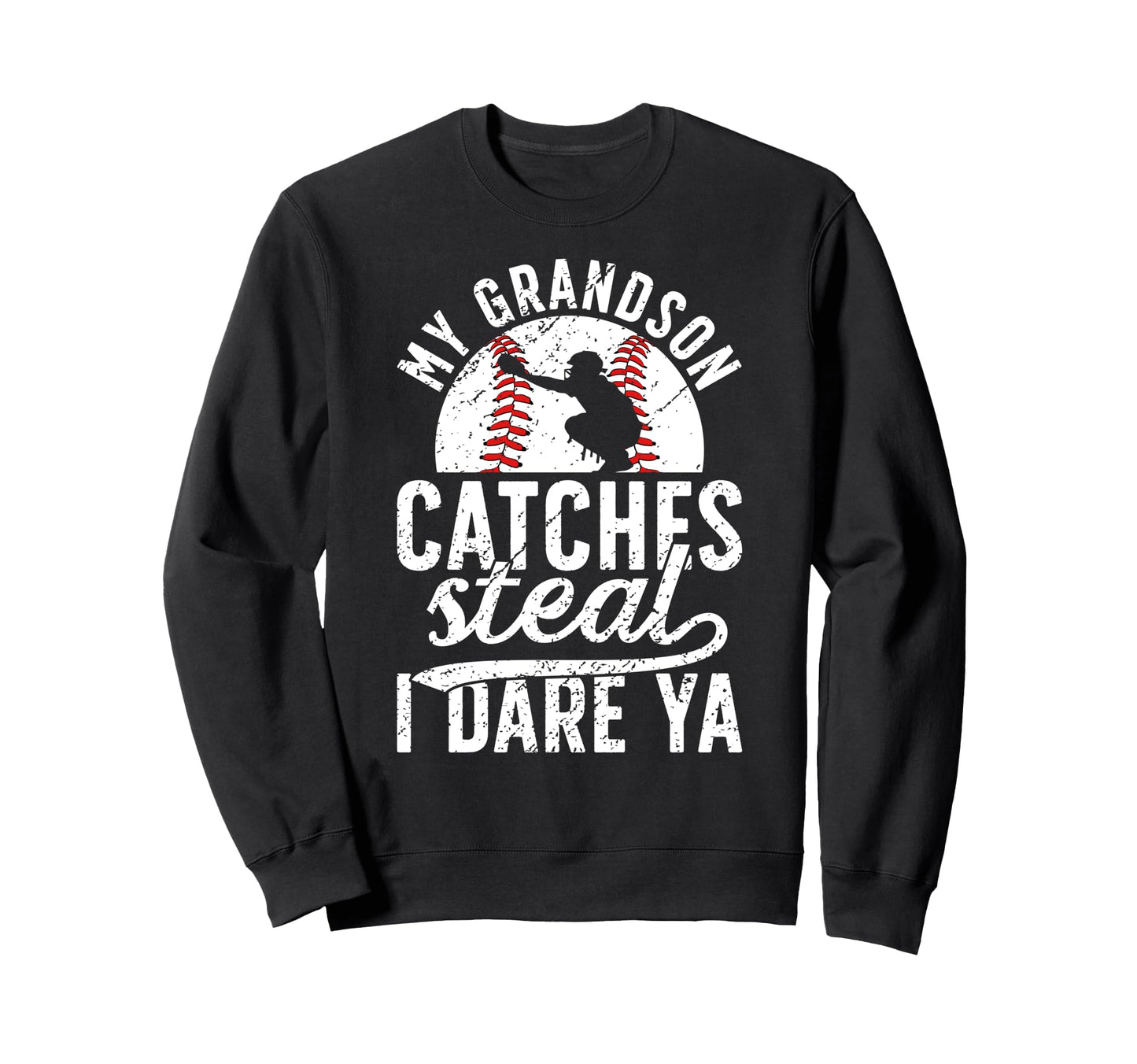 Baseball Catcher Grandma Funny Sweatshirt - Novelty Apparel Men Women - T-Shirt, Sweatshirt, Hoodie