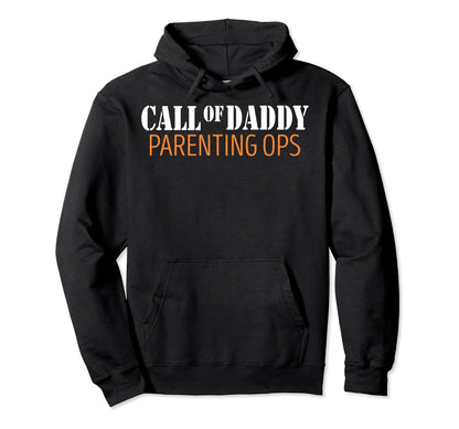 Call Daddy Parenting Ops Gamer Dad Hoodie - Trendy Graphic Men Women - T-Shirt, Sweatshirt, Hoodie