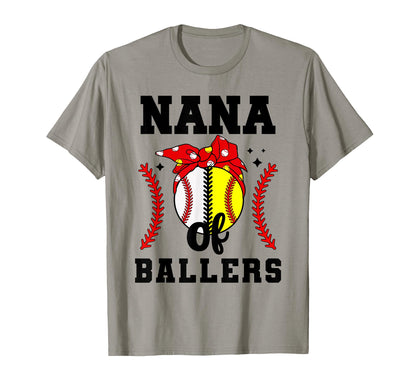 Nana Ballers Baseball Softball Nana T-Shirt - Casual Everyday Wear Unisex - T-Shirt, Sweatshirt, Hoodie