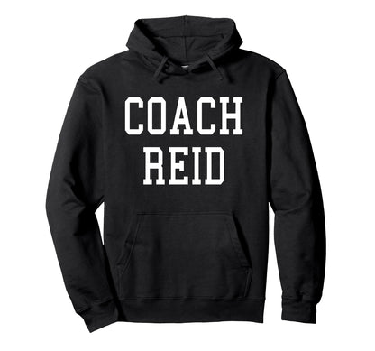 Coach Reid Custom Soccer Baseball Hoodie - Casual Everyday Wear for Adults - T-Shirt, Sweatshirt, Hoodie