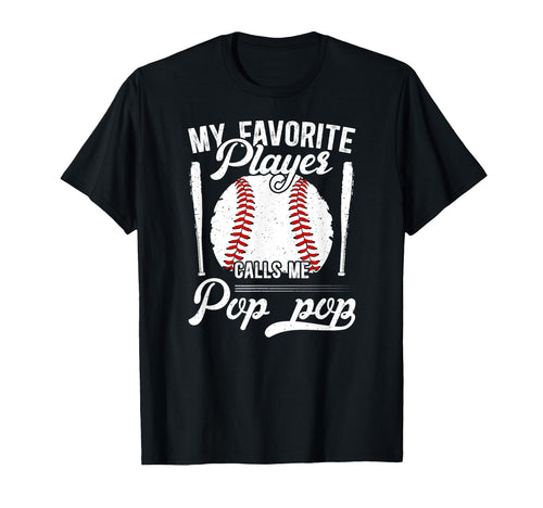 My Favorite Baseball Player Pop Pop T-Shirt - Streetwear Style for Adults - T-Shirt, Sweatshirt, Hoodie