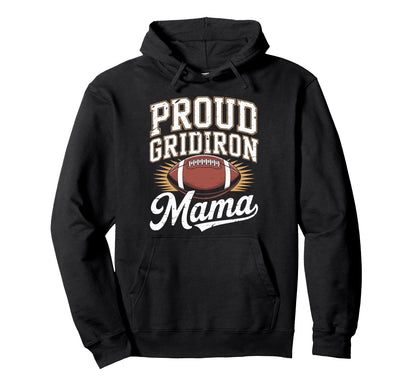 Gridiron Mama Game Day Football Mom Hoodie - Novelty Apparel Unisex - T-Shirt, Sweatshirt, Hoodie