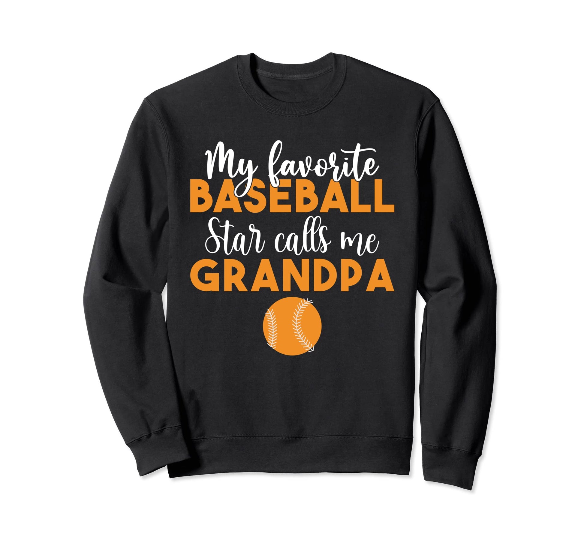 Grandchild My Favorite Baseball Sweatshirt - Fun Novelty Design for Adults - T-Shirt, Sweatshirt, Hoodie