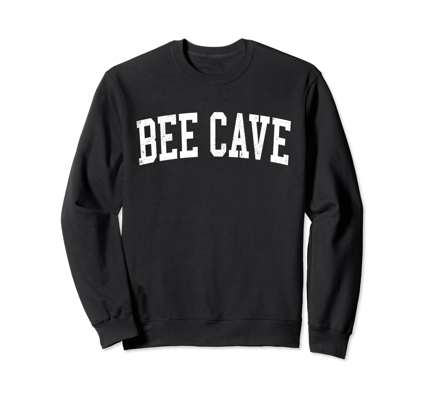 Bee Cave Tx Distressed White Varsity Sweatshirt - Graphic Print Unisex - T-Shirt, Sweatshirt, Hoodie