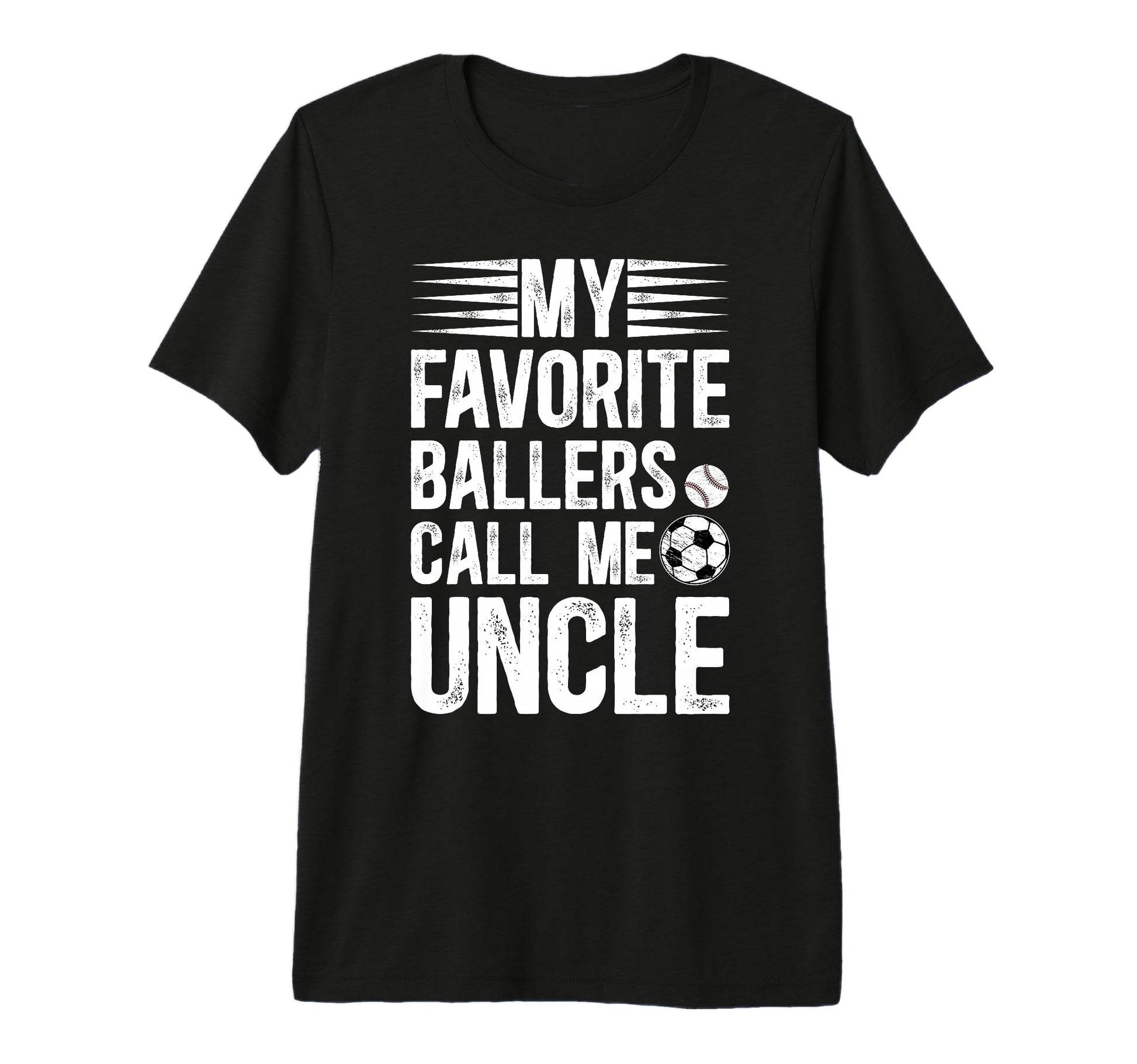 Mens My Favorite Ballers Call Me Uncle T-Shirt - Unique Graphic Unisex - T-Shirt, Sweatshirt, Hoodie