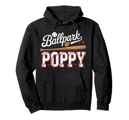 Ballpark Poppy Softball Grandpa Ball Hoodie - Streetwear Style for Adults - T-Shirt, Sweatshirt, Hoodie