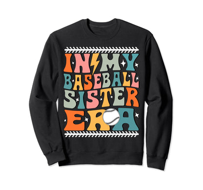 My Baseball Sister Era Groovy Sister Sweatshirt - Aesthetic Graphic Unisex - T-Shirt, Sweatshirt, Hoodie