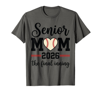 Baseball Senior Mom 2026 Final Inning T-Shirt - Trendy Graphic Unisex - T-Shirt, Sweatshirt, Hoodie