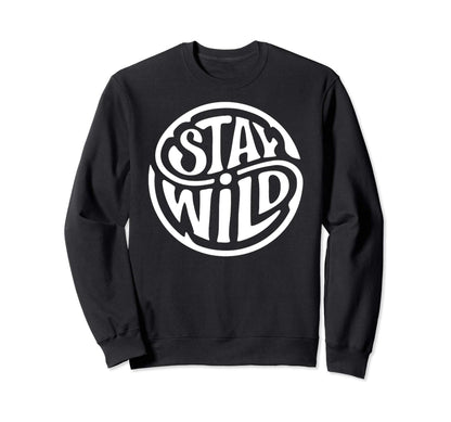 Stay Wild Boho Chic Beach Bum Hippie Sweatshirt - Unique Graphic Unisex - T-Shirt, Sweatshirt, Hoodie