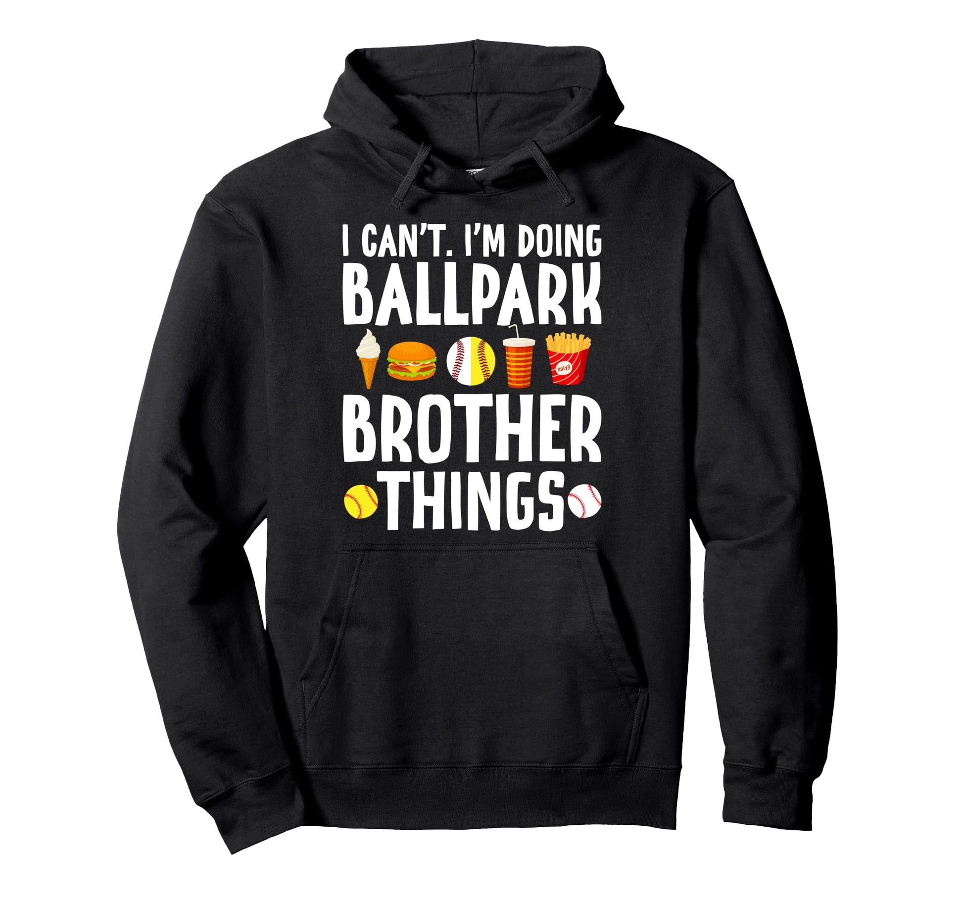 Im Doing Ballpark Brother Things Hoodie - Minimalist Print Men Women - T-Shirt, Sweatshirt, Hoodie