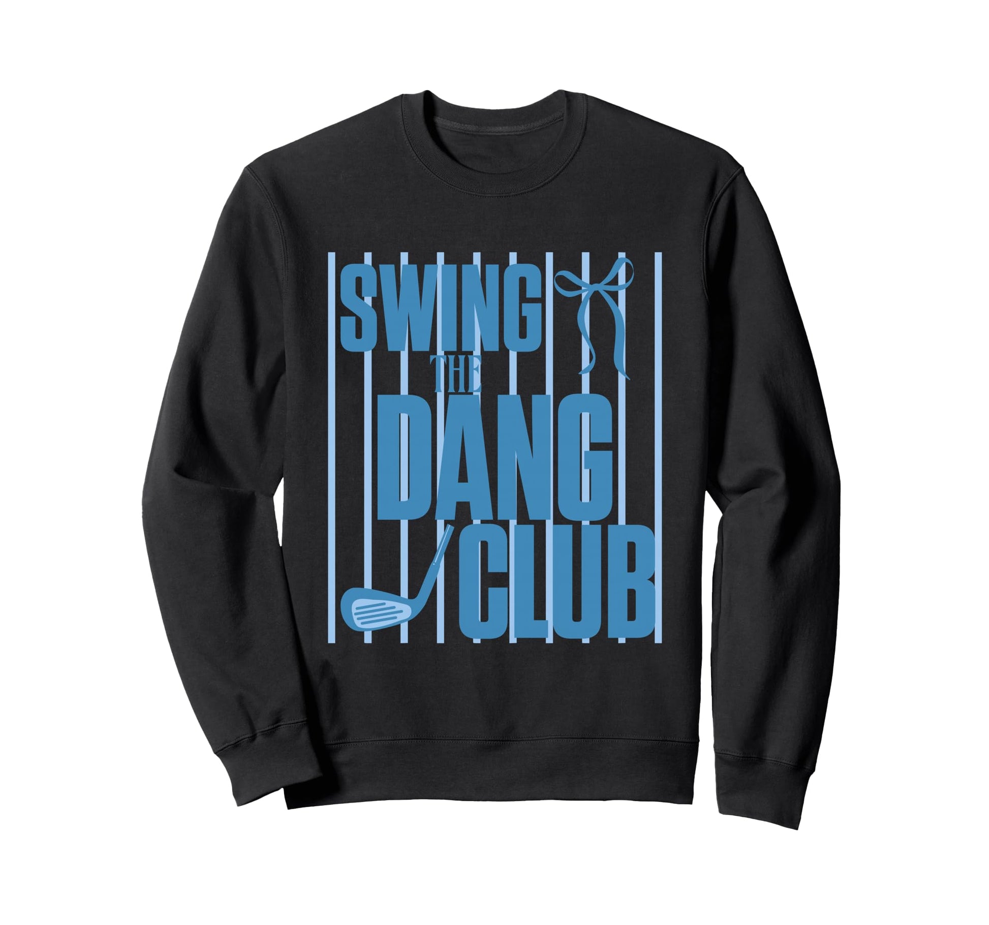 Funny Golfing Swing Dang Club Blue Sweatshirt - Minimalist Print Men Women - T-Shirt, Sweatshirt, Hoodie