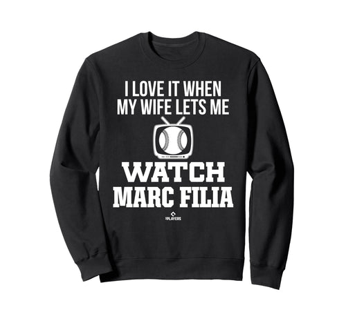 My Wife Lets Me Watch Marc Filia Sweatshirt - Aesthetic Graphic for Adults - T-Shirt, Sweatshirt, Hoodie