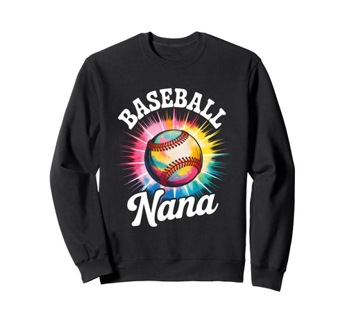 Baseball Nana Tie Dye Colorful Sweatshirt - Graphic Print for Adults - T-Shirt, Sweatshirt, Hoodie