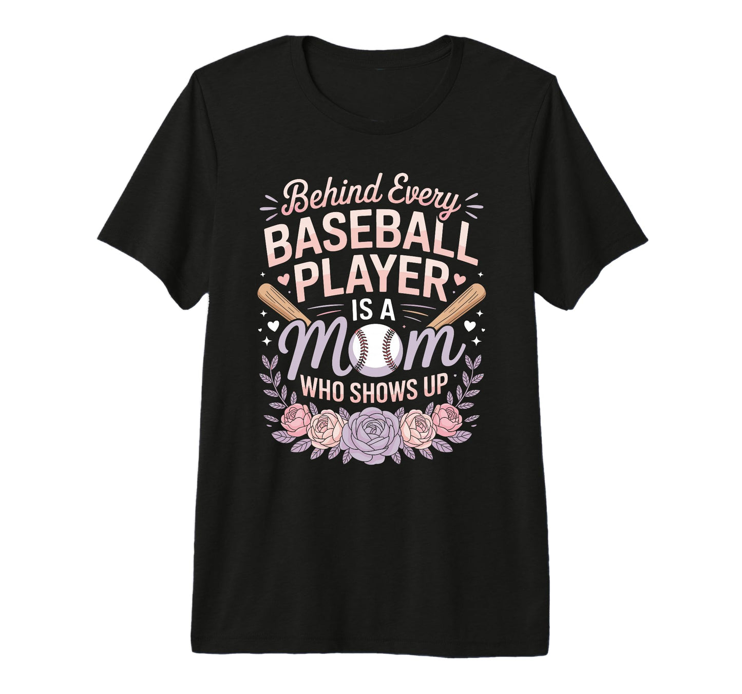 Behind Every Baseball Player Is Mom T-Shirt - Minimalist Print Men Women - T-Shirt, Sweatshirt, Hoodie