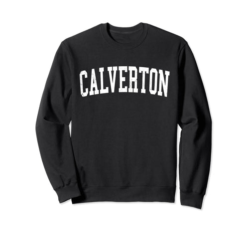 Calverton Md Distressed White Sweatshirt - Aesthetic Graphic Men Women - T-Shirt, Sweatshirt, Hoodie