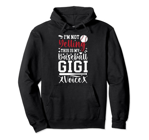 My Baseball Gigi Voice Gigi Baseball Hoodie - Novelty Apparel Men Women - T-Shirt, Sweatshirt, Hoodie