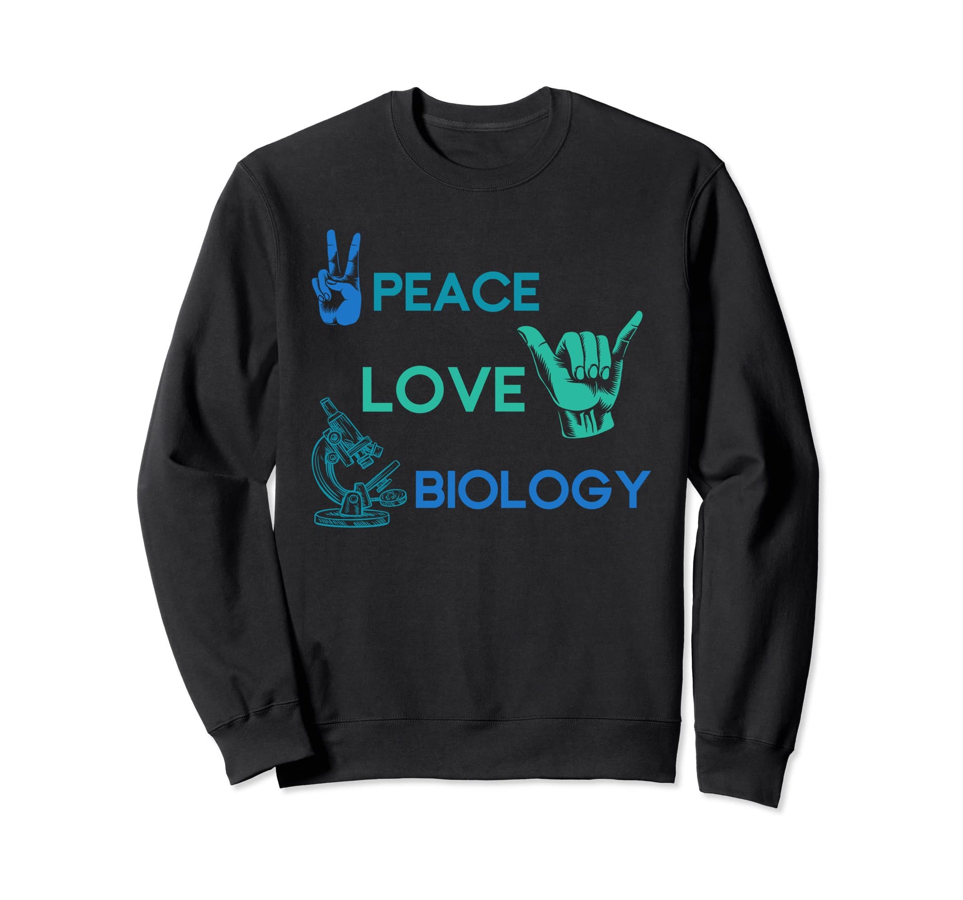 Scientist Biologist Gift Peace Sweatshirt - Aesthetic Graphic Men Women - T-Shirt, Sweatshirt, Hoodie