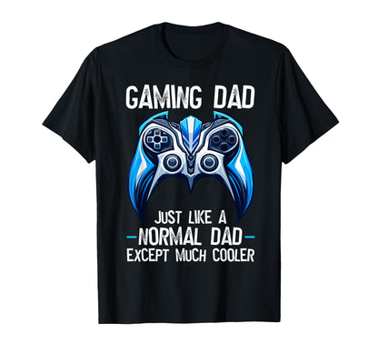 Gamer Dad Like Normal Dad Only Much T-Shirt - Minimalist Print Men Women - T-Shirt, Sweatshirt, Hoodie