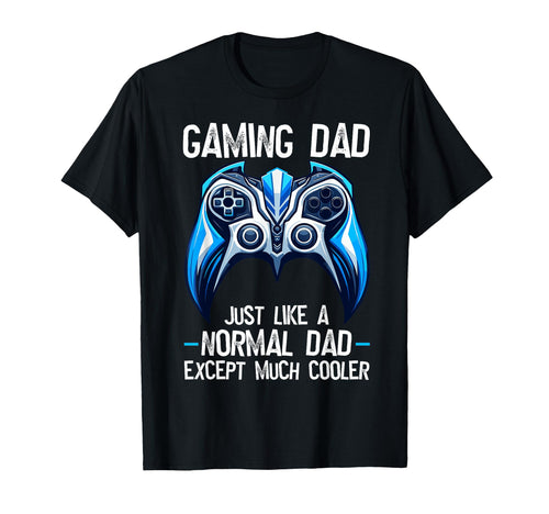 Gamer Dad Like Normal Dad Only Much T-Shirt - Minimalist Print Men Women - T-Shirt, Sweatshirt, Hoodie