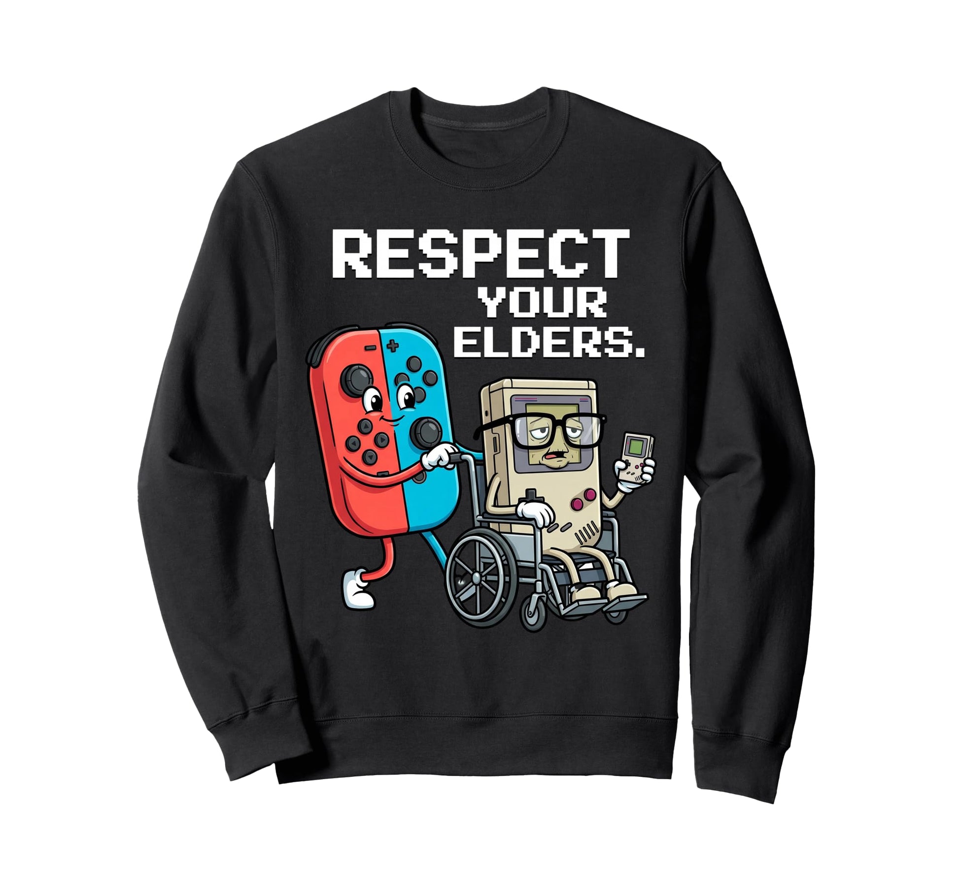 Respect Your Elders Gaming Funny Gamer Sweatshirt - Trendy Graphic Unisex - T-Shirt, Sweatshirt, Hoodie